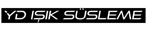 YD IŞIK SÜSLEME